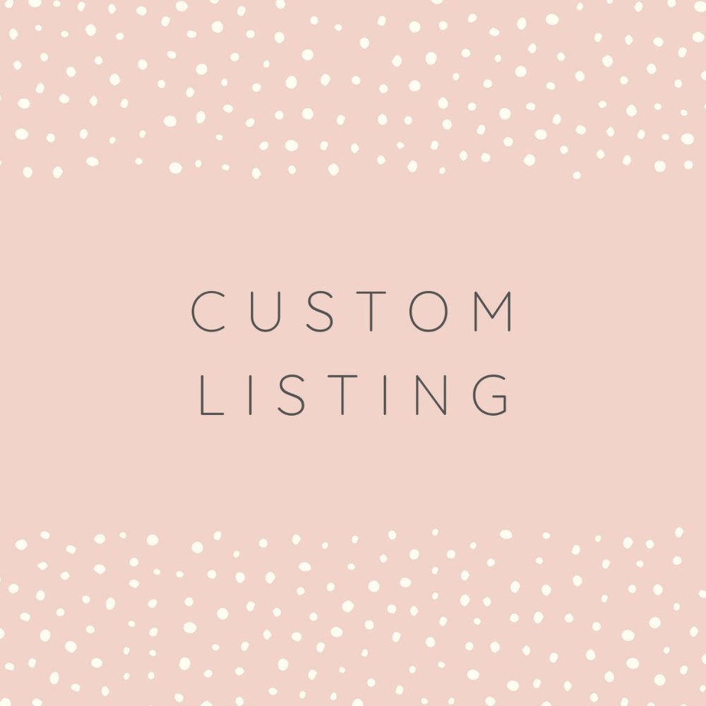 custom listing for jocelyn